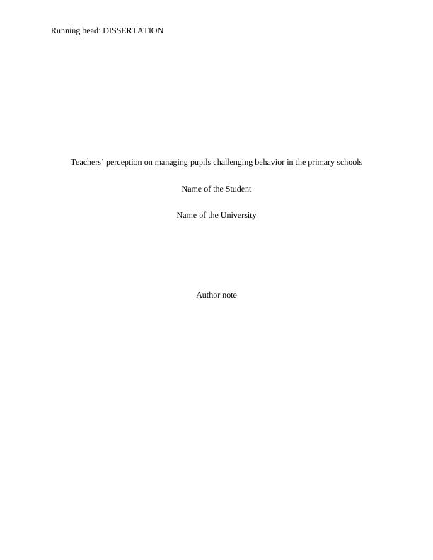 Teachers Perception on Managed Students Challenging Behavior in Primary Schools Name of the Student Name of the University Author Note Acknowledgement_1