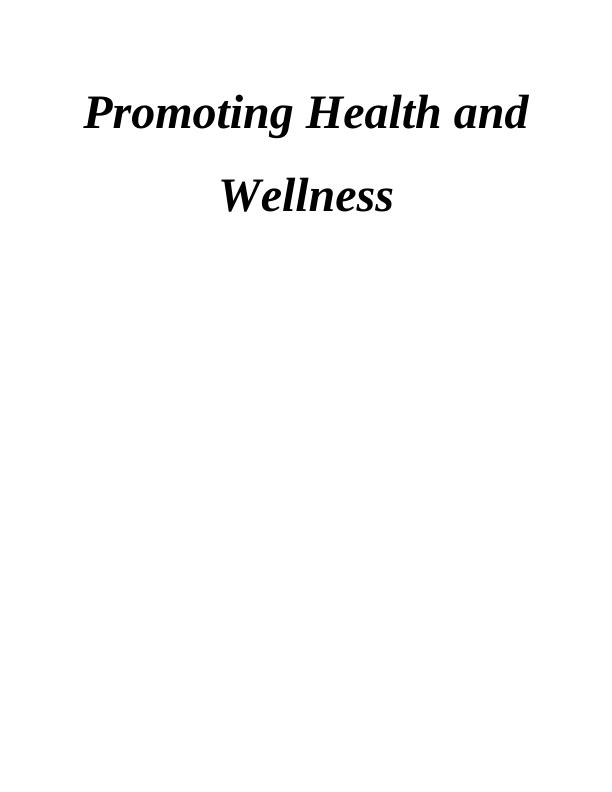 Promoting Health And Wellness Assignment