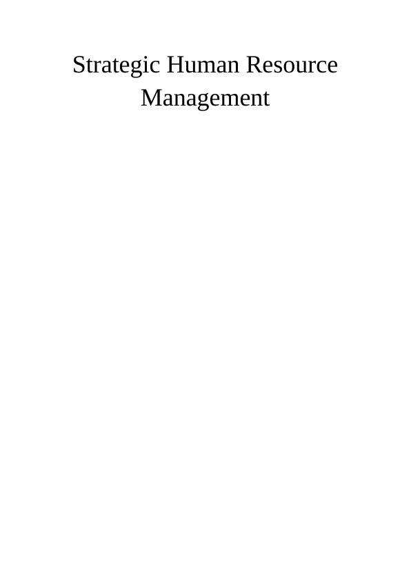 Strategic Human Resource Management Assignment Sample_1