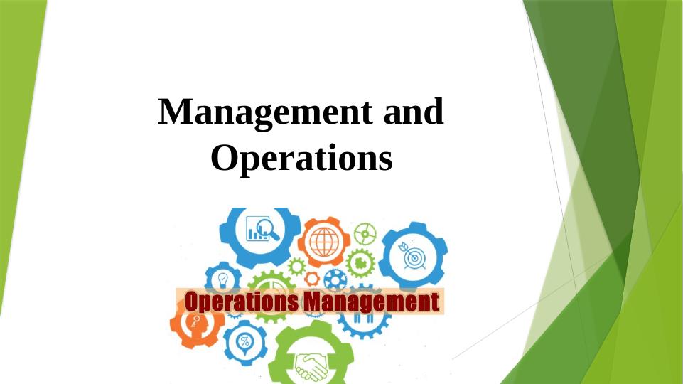 Management and Operations: Approaches, Importance, and Impacts