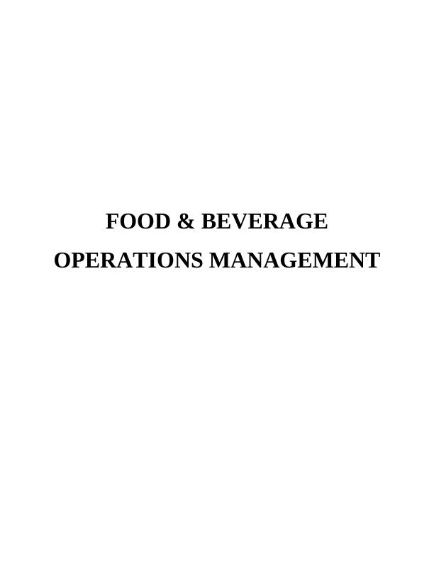 Food & Beverage Operations Management : Assignment_1