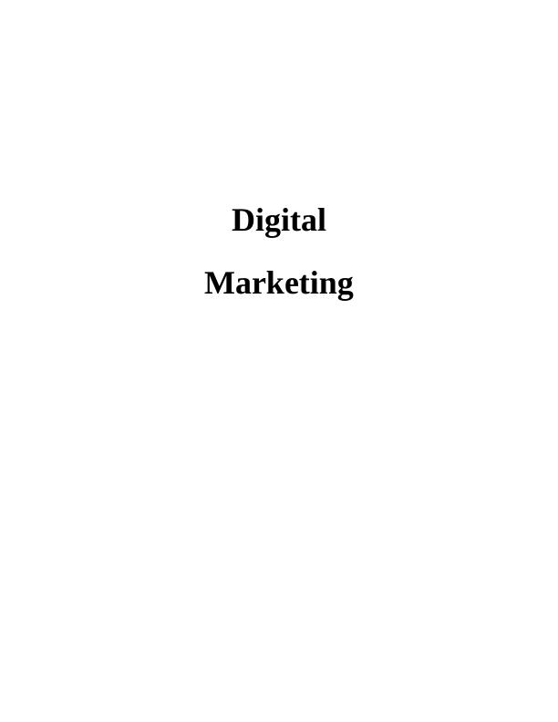 Understanding of Digital Marketing - Doc_1