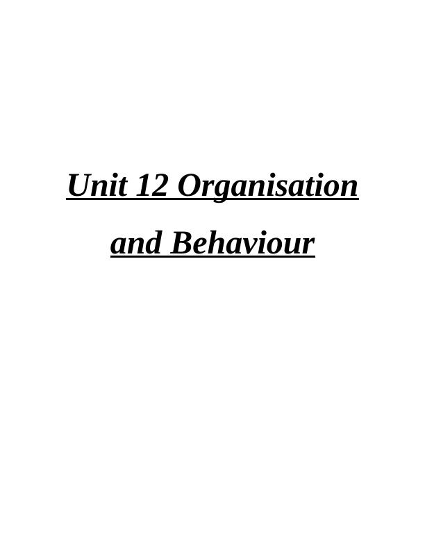 Unit 12 Organisation and Behaviour_1