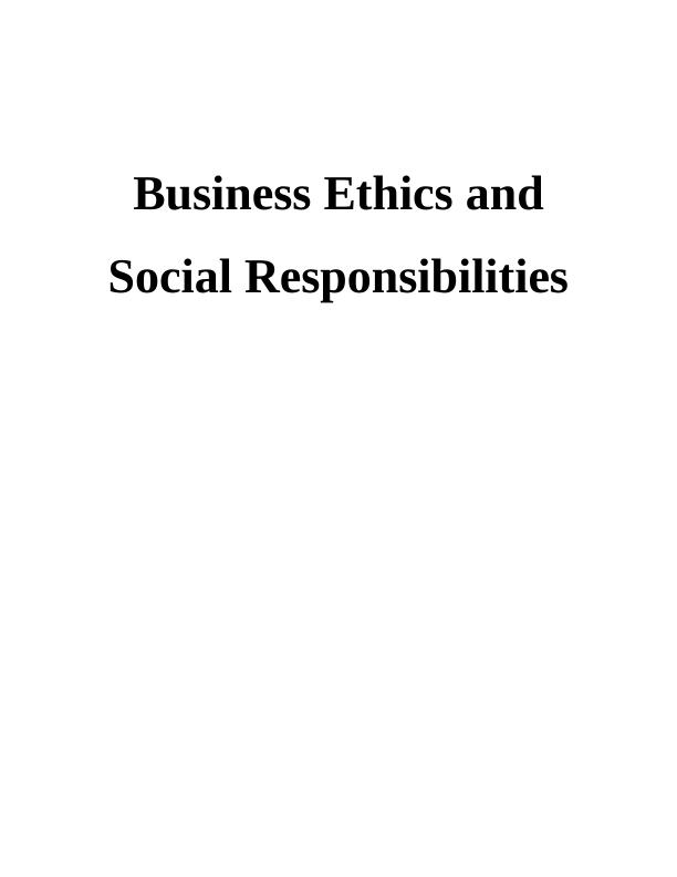 Business Ethics and Social Responsibilities - British Petroleum_1