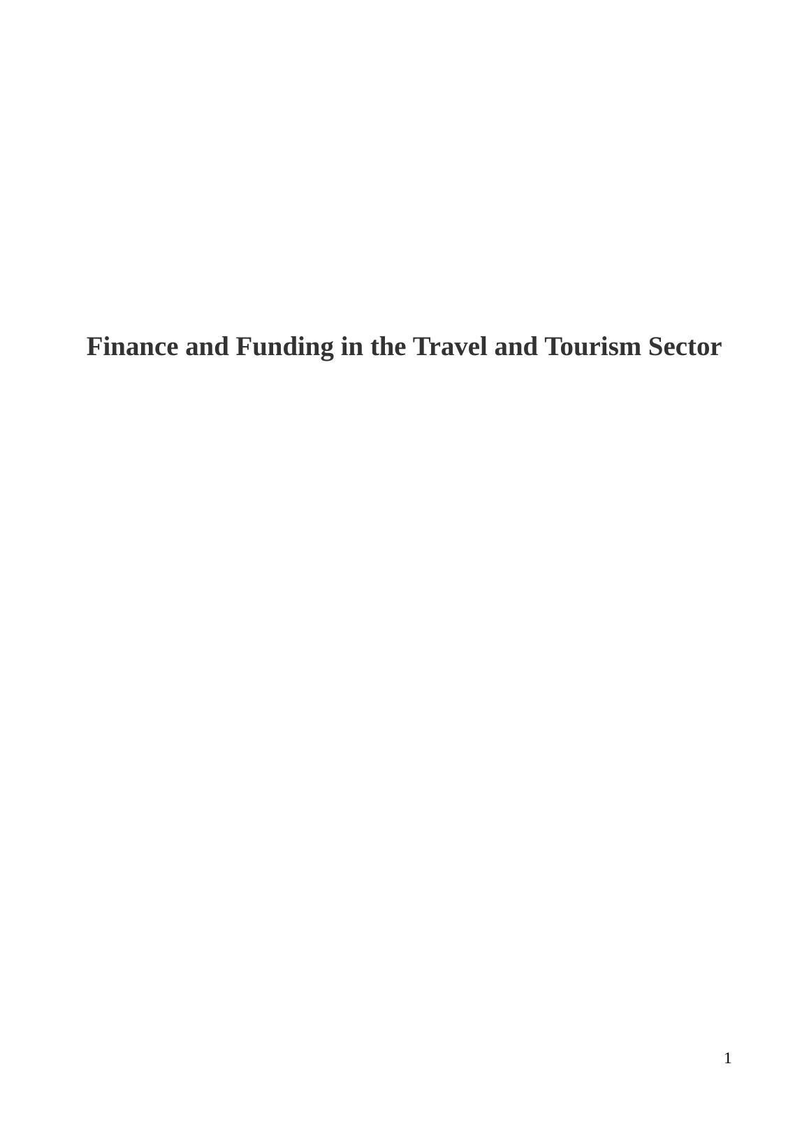 Finance and Funding in Travel and Tourism Sector : Assignment_1