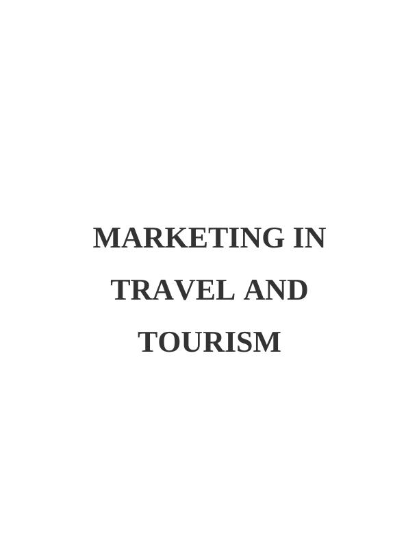 Marketing in Travel & Tourism Sector Report_1