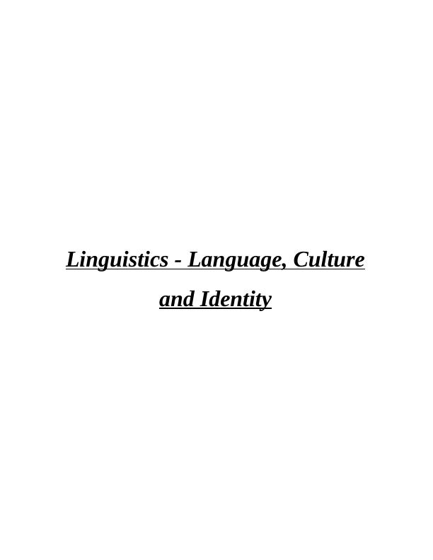 Linguistics - Language, Culture and Identity_1