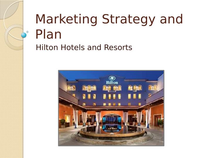 Marketing Strategy and Plan Hilton Hotels_1