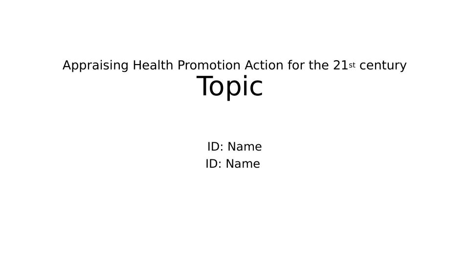 Appraising Health Promotion Action for the 21st century_1