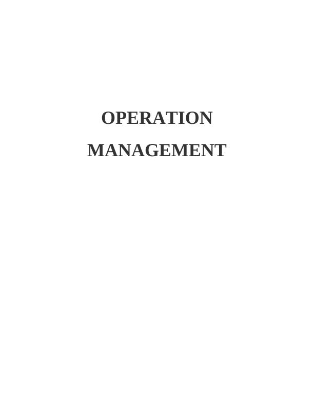 Operation Management assignment : Unilever Organization_1