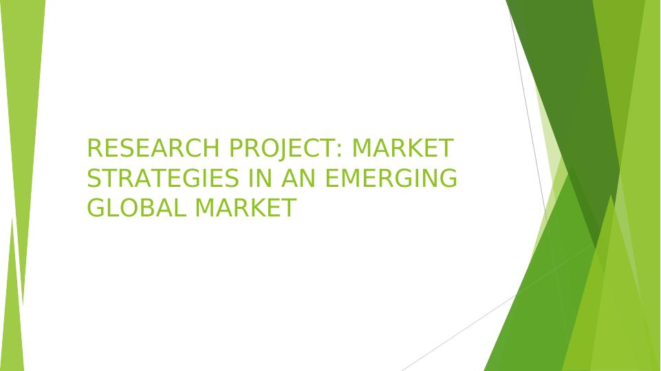 Market Strategies In An Emerging Global Market - Desklib