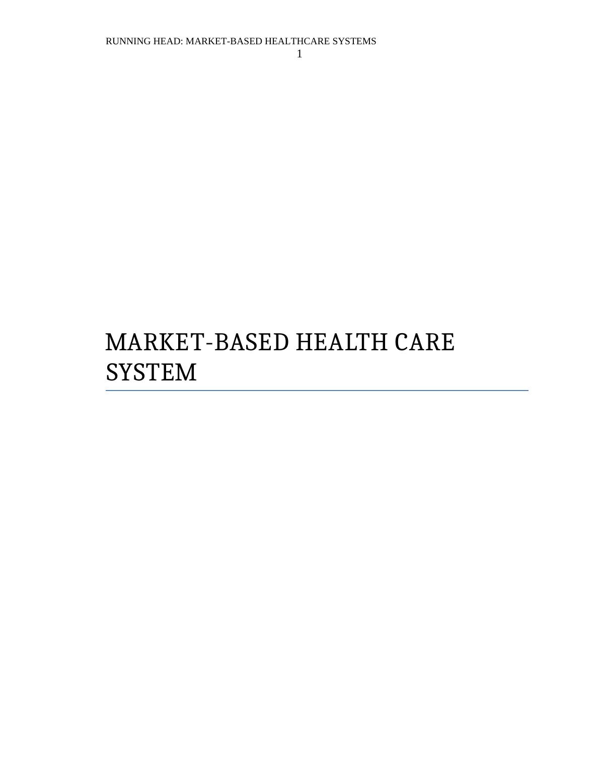MARKETBASED HEALTHCARE SYSTEM.