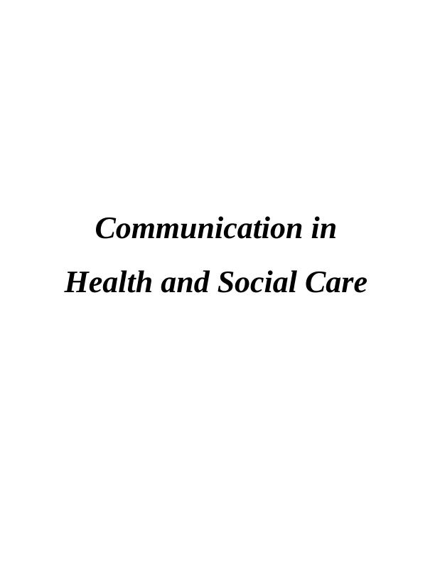 Communication in Health and Social Care INTRODUCTION 3 TASK 13_1