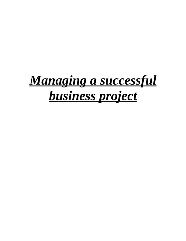 Managing a successful business project (MSBP)_1