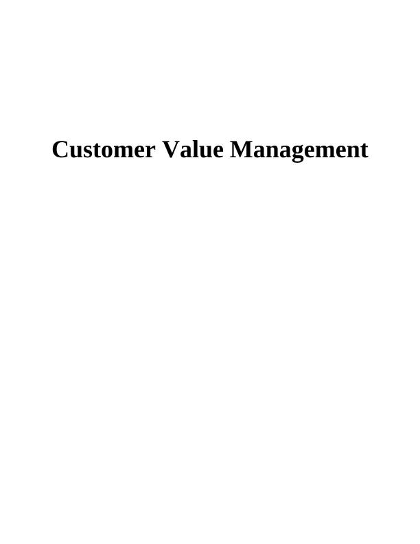Customer Value Management Assignment Sample_1