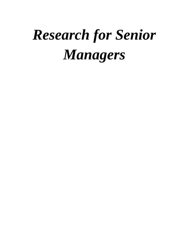 Research for Senior Managers Assignment_1