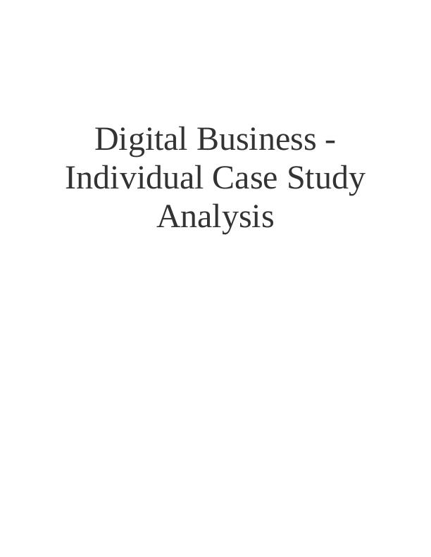 Digital Business - Individual Case Study Analysis_1