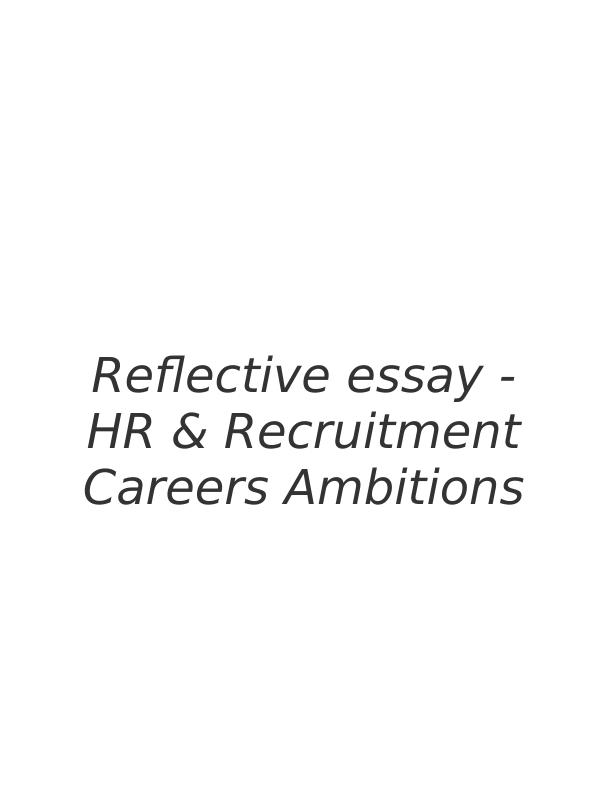 HR Reflective Essay - Human Resource_1