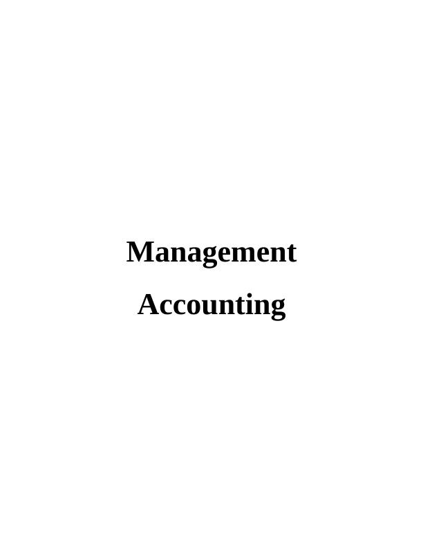 Report on Concepts of Management Accounting and Financial Accounting_1