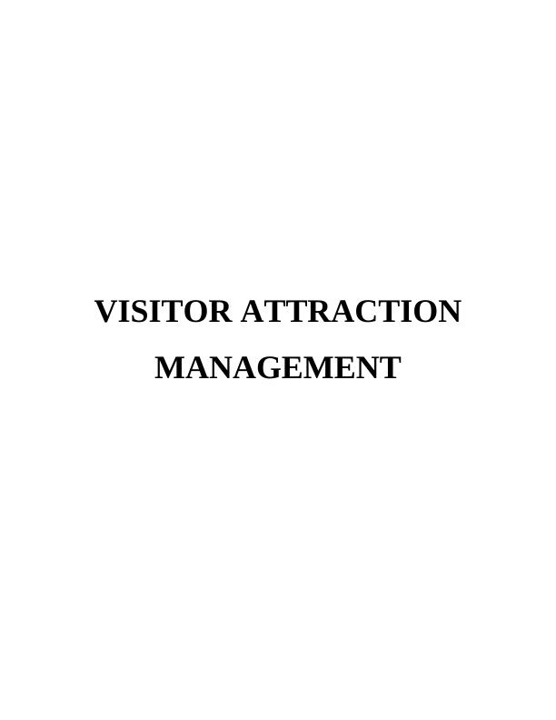 VISITOR ATTRACTION MANAGEMENT INTRODUCTION 1 TASK 11_1
