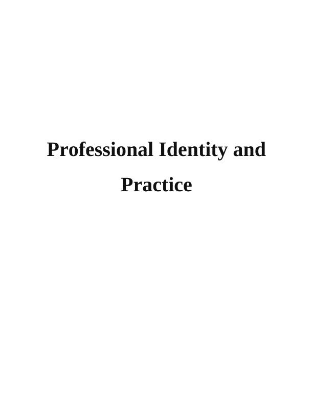 [PDF] Professional Identity and Practice | Assignment_1