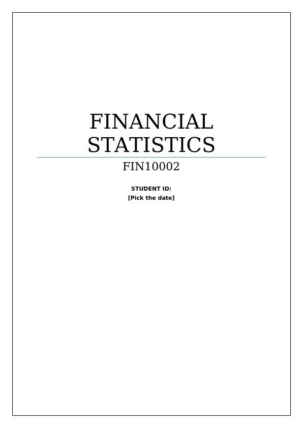 FIN10002 Report on Financial Statistics_1