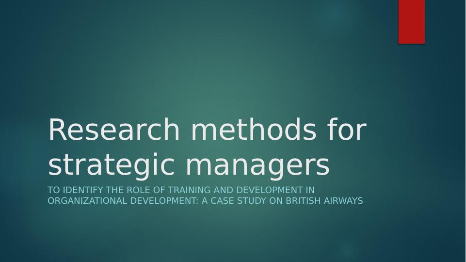 Role of Training and Development in Organizational Development: A Case Study on British Airways_1