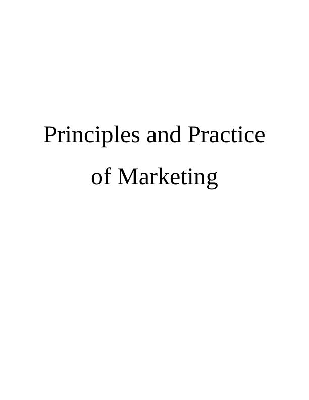 Principles and Practice of Marketing INTRODUCTION_1