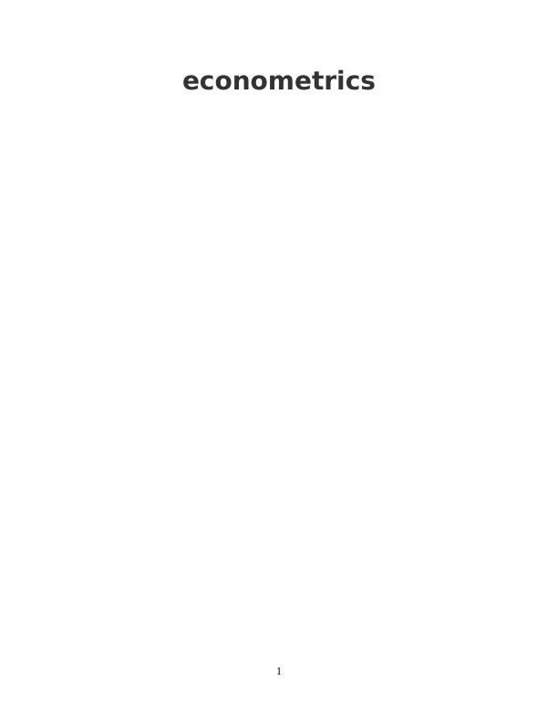 Econometrics: Model 1 Analysis_1