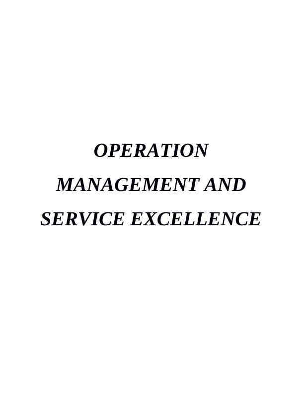 Operation Management and Service Excellence : Report_1