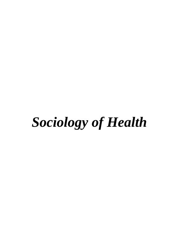 Sociology of Health: Deviance and Illness_1