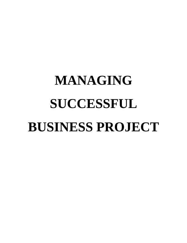 (Solved) Managing a Successful Business Project Assignment PDF_1