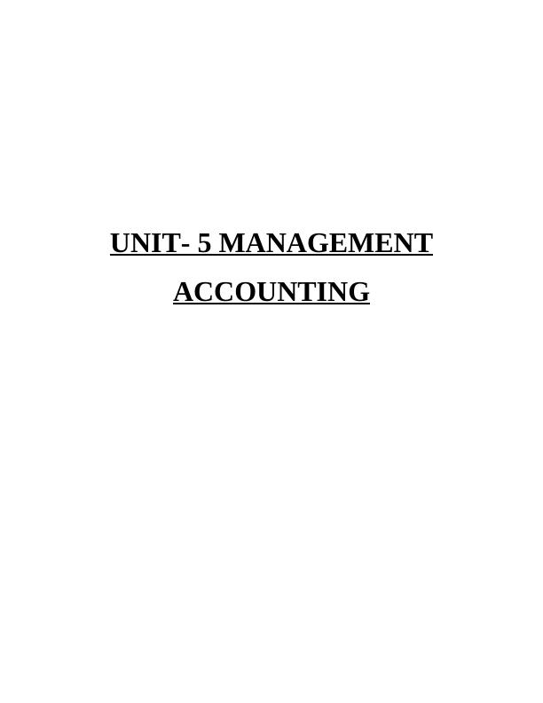 Different Types of Management Accounting and Methods for Management Accounting Reports_1
