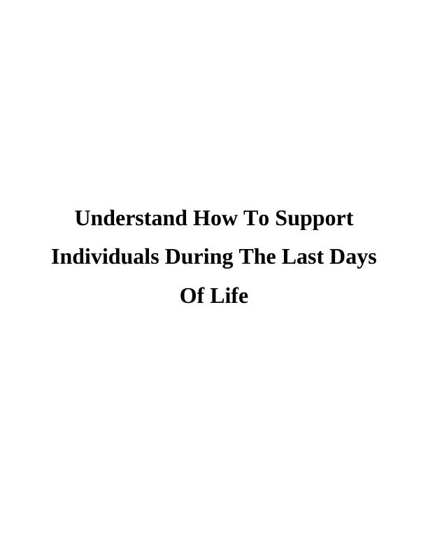 Understanding How to Support Individuals During the Last Days of Life_1
