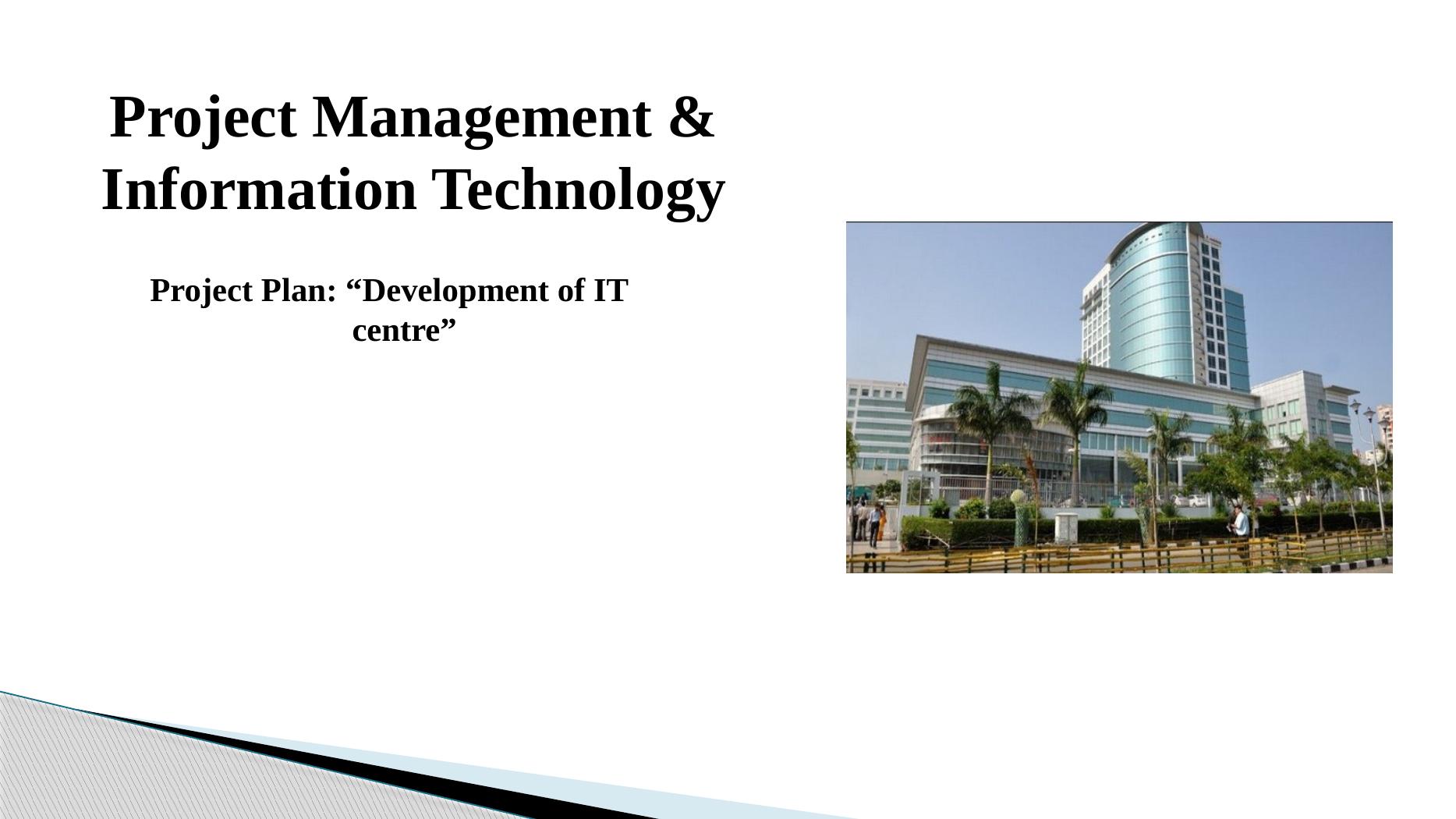 Project Plan: Development of IT Centre_1