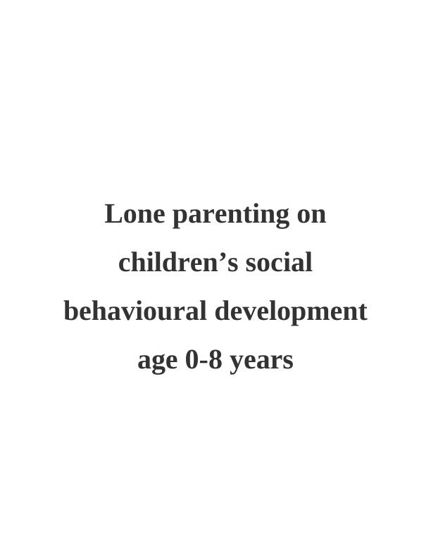 Child Development Assignment: Lone Parenting_1