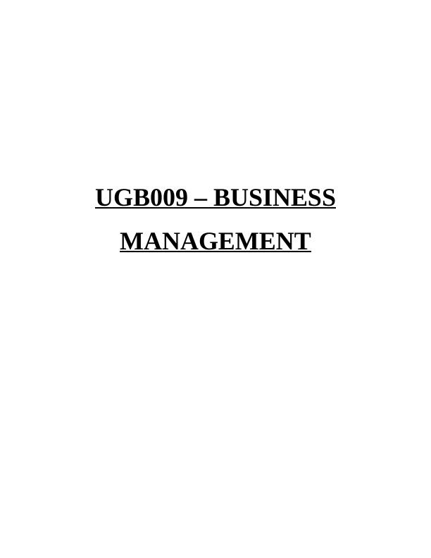 UGB009 – BUSINESS MANAGEMENT ASSIGNMENT_1
