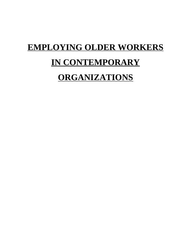 Employing Older Workers in Contemporary Organizations_1