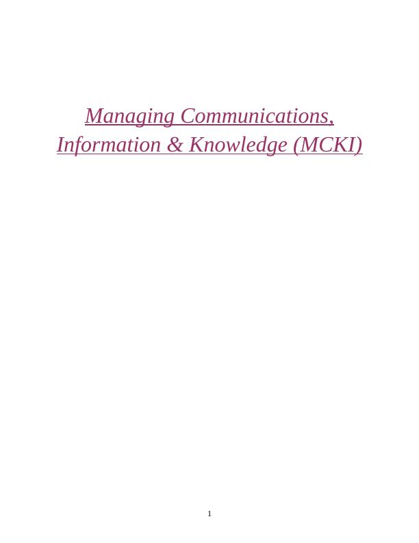 Managing Communications, Information & Knowledge (MCKI)_1