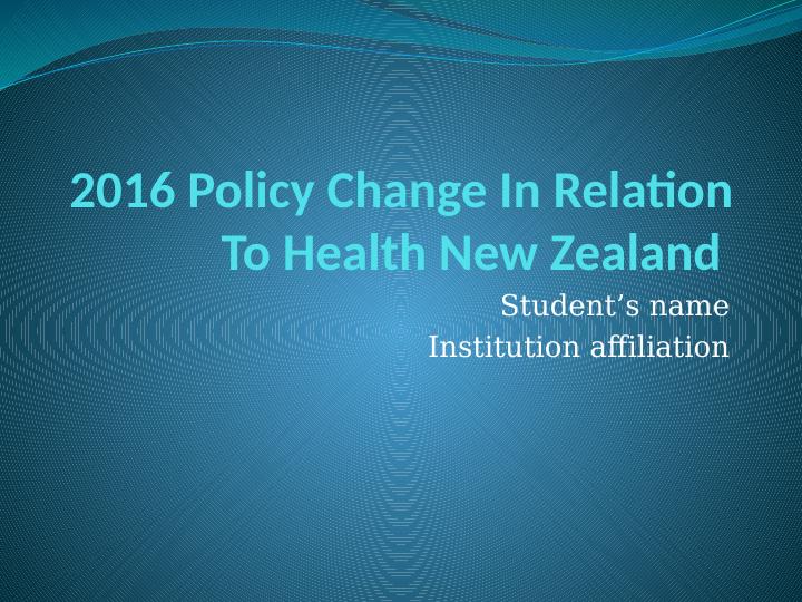 2016 Policy Change In Relation To Health New Zealand_1