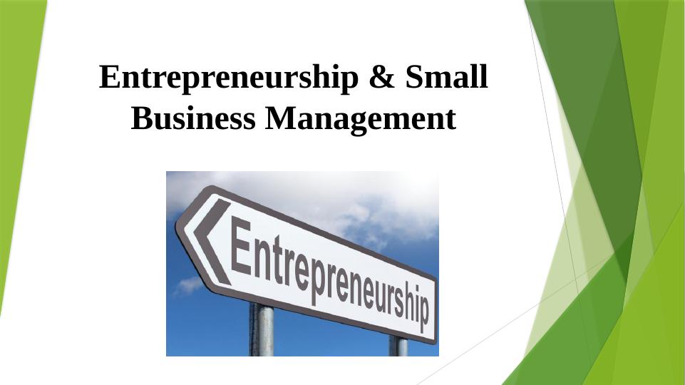 Entrepreneurship & Small Business Management - Desklib