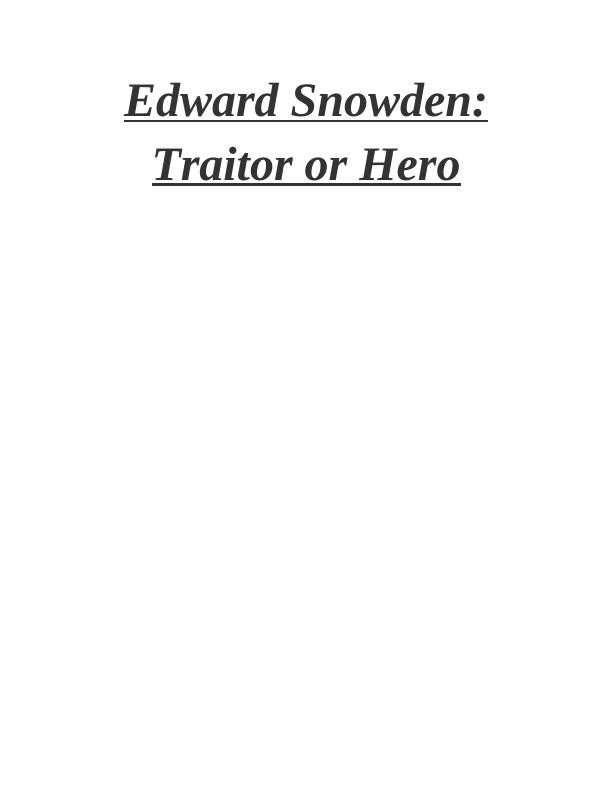 Edward Snowden: Traitor or Hero_1