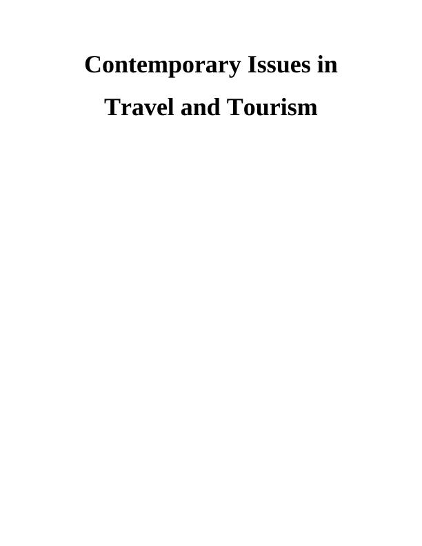 Contemporary Issues in Travel andTourism Assignment_1