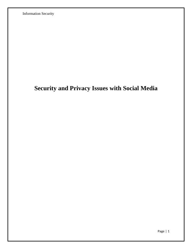 Information Security Assignment - Security and Privacy in Social Media_1