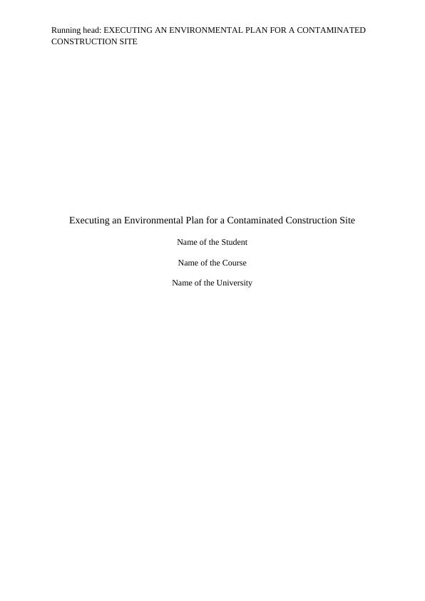 Executing an Environmental Plan for a Contaminated Construction Site_1