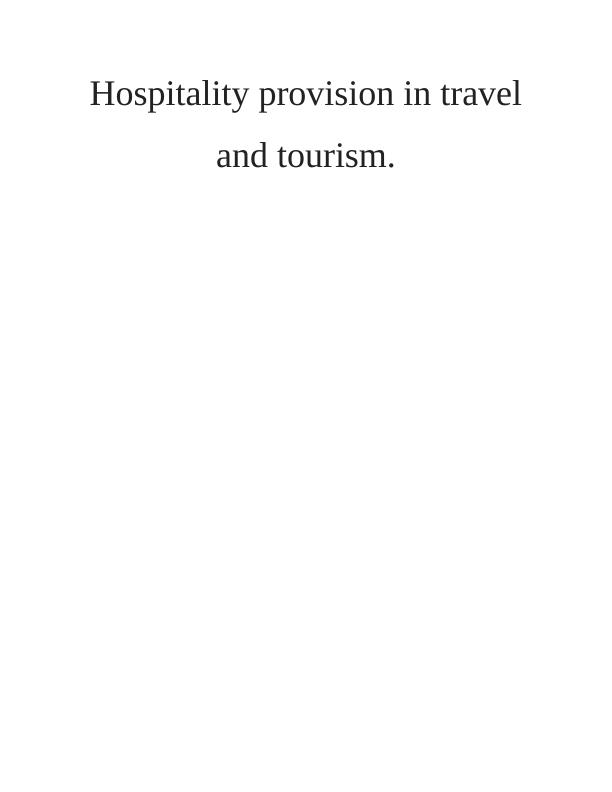 Hospitality Provision in Travel and Tourism Doc_1