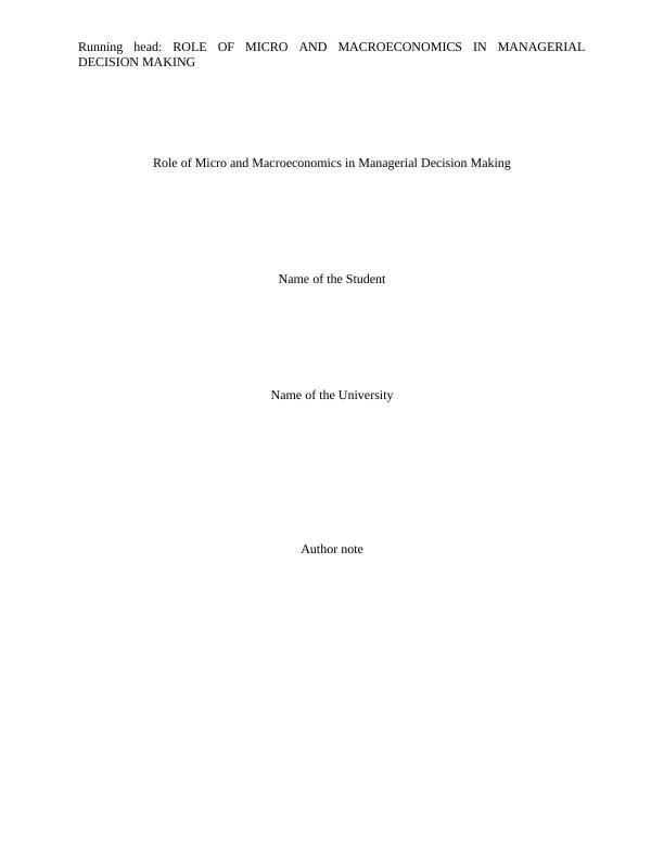 Role of Micro and Macroeconomics in Managerial Decision Making_1