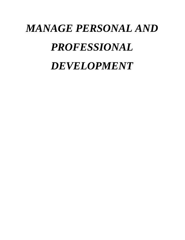 Manage Personal &Professional Development Assignment_1
