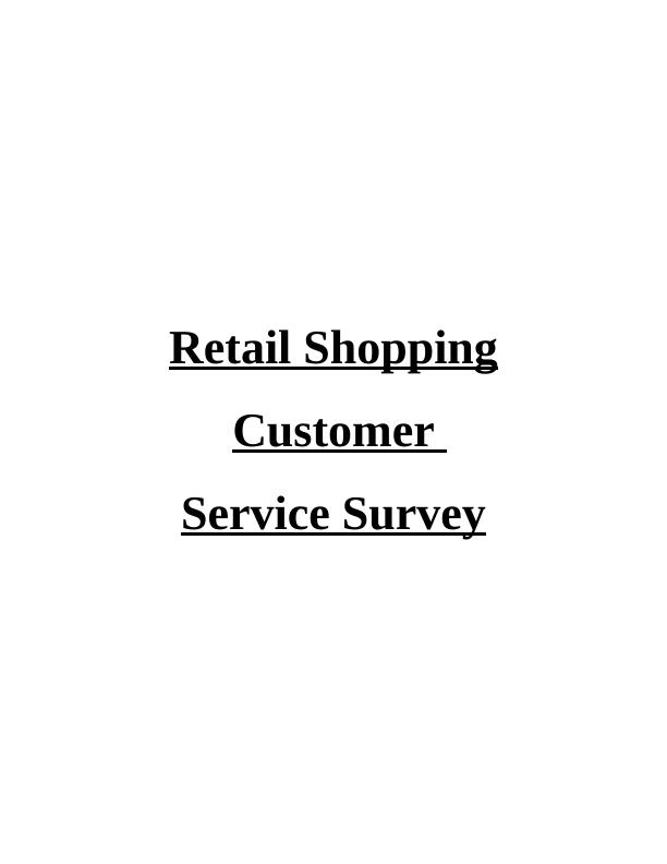 Customer Service Survey INTRODUCTION 1 MAIN BODY1 Store 1 :- Michael Hill1_1