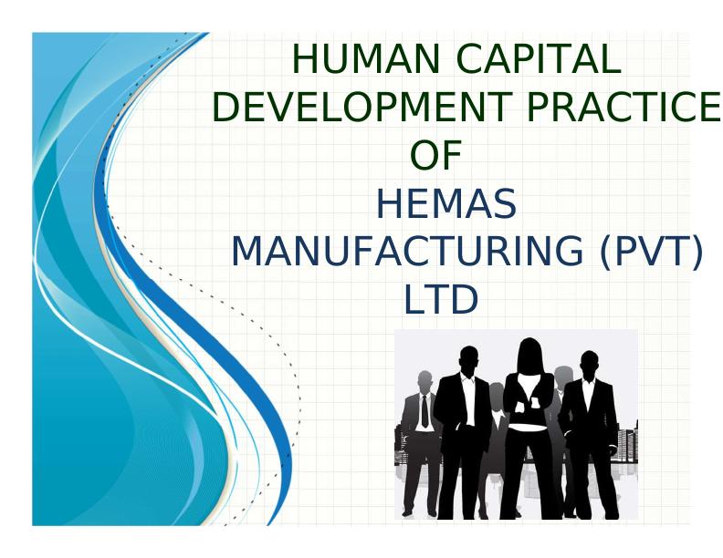 Human Capital Development Practices of Hemas Manufacturing Assignment_1